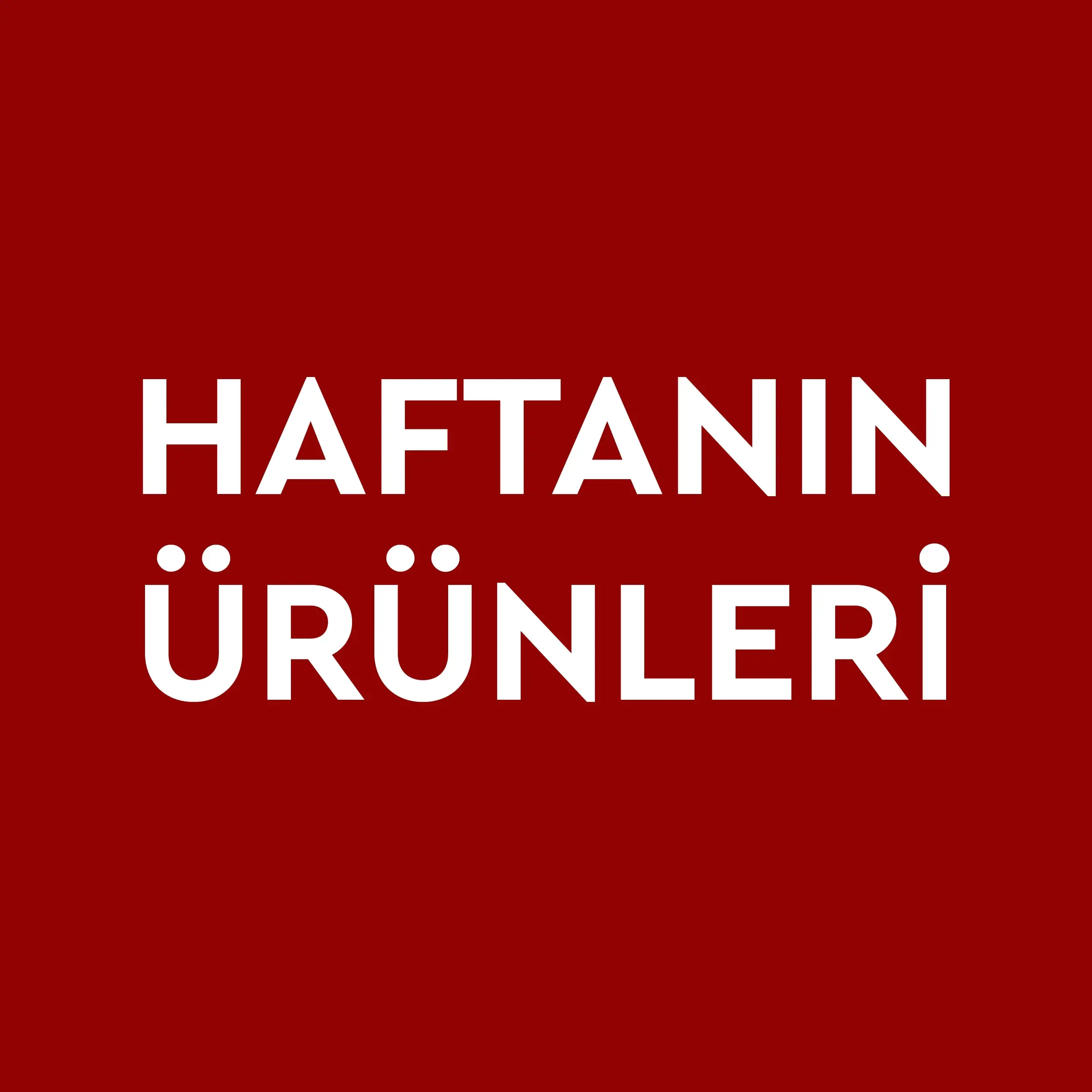 Haftanın Ürünü